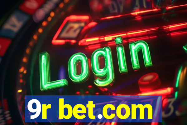 9r bet.com